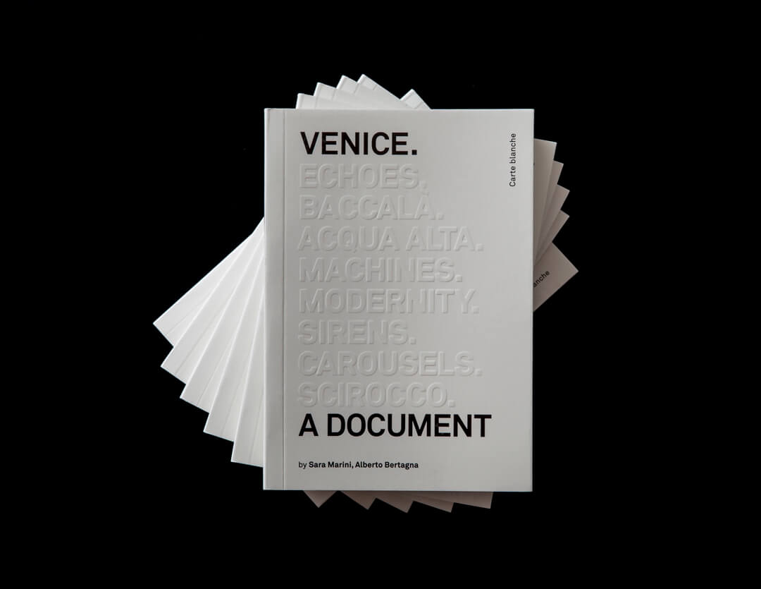 Alberto Bertagna, Sara Marini (eds.), Venice. A document, Bruno, Venezia 2015.